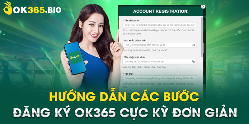 Hướng dẫn các bước đăng ký OK365 cực kỳ đơn giản