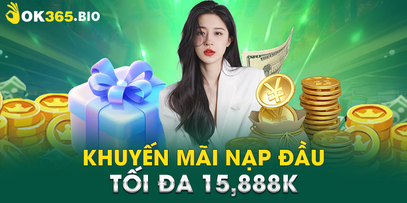 Khuyến mãi nạp đầu tối đa 15,888K